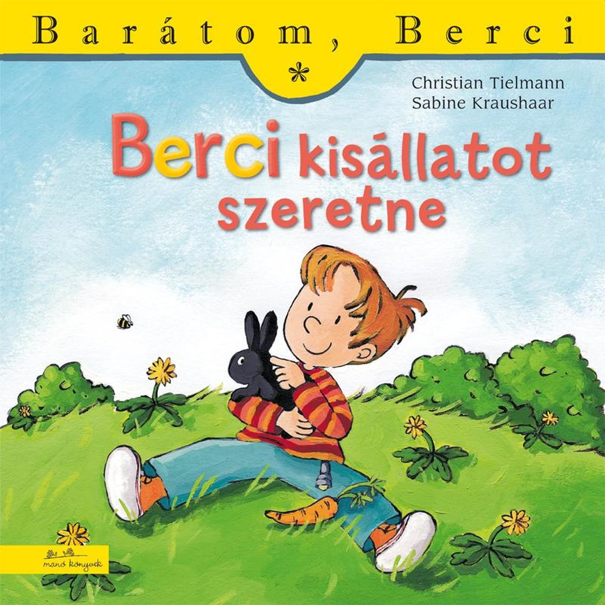 Berci kisállatot szeretne - Barátom, Berci 4.